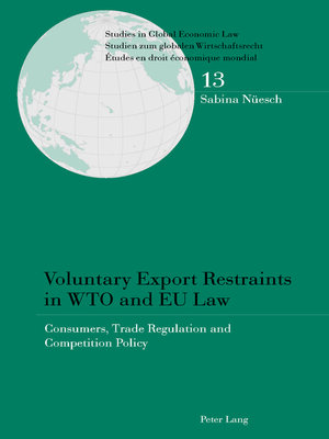 cover image of Voluntary Export Restraints in WTO and EU Law